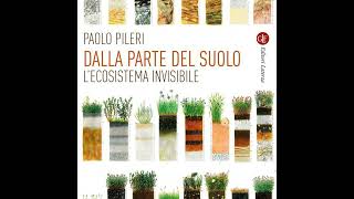 Paolo Pileri quotDalla parte del suoloquot [upl. by Ahrens]