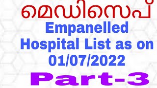 MEDISEP  COMPLETE LIST OF EMPANELLED HOSPITALS AS ON 01072022 [upl. by Britton622]