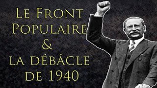 Le Front Populaire estil coupable de la défaite de 1940 [upl. by Yeltihw]