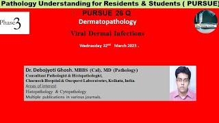 Pursue 26 Q  Dermatopathology Viral Dermal Infections [upl. by Siulesoj]