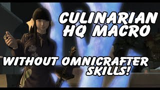 FFXIV Culinary HQ Crafting Without Omnicrafter Just need 15 BSM [upl. by Eilzel]