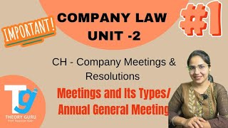 Company Meetings amp Resolutions  Very Important  Part 1  Company Law Unit 2  Theory Guru [upl. by Einhorn]