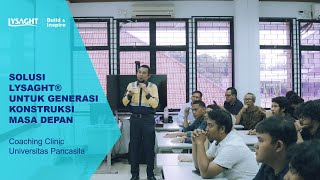 Solusi LYSAGHT untuk Generasi Konstruksi Masa Depan  Coaching Clinic with Universitas Pancasila [upl. by Valery]