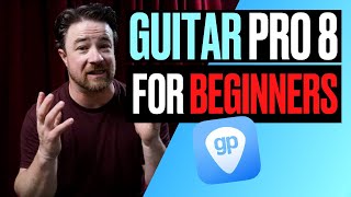 Guitar Pro 8 Tutorial for Beginners  Guitar Pro 8 101 [upl. by Barden]