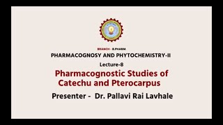 Pharmacognosy and PhytochemistryII  Pharmacognostic Studies of Catechu and Pterocarpus [upl. by Anelaj681]