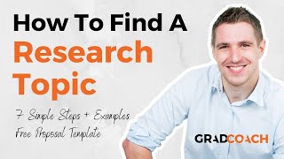 How To Choose A Research Topic For A Dissertation Or Thesis 7 Step Method  Examples [upl. by Averill]