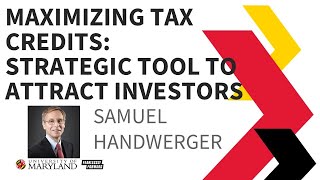 Maximizing Tax Credits A Strategic Tool to Attract Investors to Your Maryland Startup [upl. by Nnodnarb]