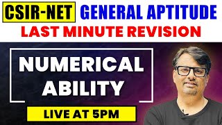 CSIR NET General Aptitude  LastMinute Revision of Numerical Ability  CSIR NET By GP Sir [upl. by Einiffit]