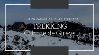 Cabane de Gireys  Trekking dans les Pyrénées FR [upl. by Leryt538]