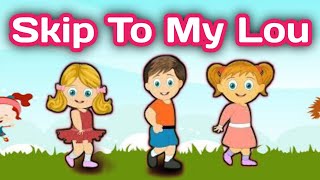 Skip To My Lou Pre Nursing Rhyme PoemOfficial kids PoemRhyme PoemEnglish Rhyme PoemPoem [upl. by Reinhardt]