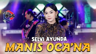 Selvi Ayunda  Manis Ocana Official Live Music  New RGS  Lagu Madura Viral [upl. by Neevan246]