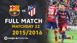 FC Barcelona vs Atlético de Madrid 21 J22 20152016  FULL MATCH [upl. by Bolen]