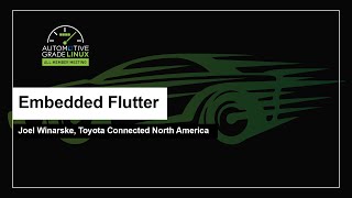 Embedded Flutter  Joel Winarske Toyota Connected North America [upl. by Anelra]