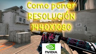 CSGO COMO PONER RESOLUCIÓN 1440X1080 NVIDIA [upl. by Hollinger]