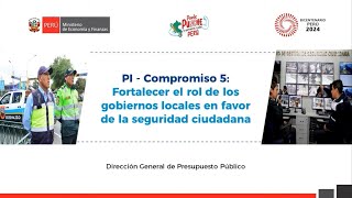 DGPP PICompromiso 5 Fortalecer el rol de los gobiernos locales en favor de la seguridad ciudadana [upl. by Elime]