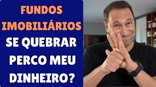 ⛔️ FUNDOS IMOBILIÁRIOS  Se quebrar perco meu dinheiro RISCOSDIVIDENDOS [upl. by Amalie843]