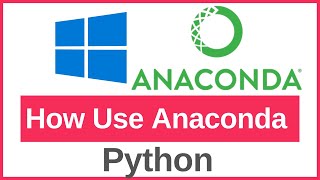 How to use Anaconda for Python Programming On Windows 11 [upl. by Htebaras]