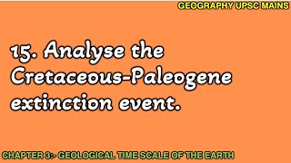 15 CretaceousPaleogene Extinction Event  Analyzing the Impact [upl. by Bayly]