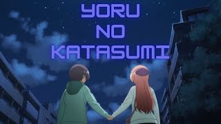 Yoru No Katasumi  Tonikaku Kawaii Season 2 Ending Full Song Lyrics Kanji  Romaji  English [upl. by Saxet619]