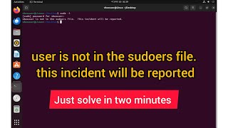 user is not in the sudoers file this incident will be reported  100 Solve in two minutes [upl. by Naerad]