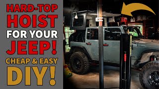 Jeep Hard Top Hoist Installation amp First Impressions  EASY DIY [upl. by Emyle]