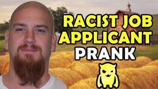 Racist Job Applicant Prank  Ownage Pranks [upl. by Newnorb888]