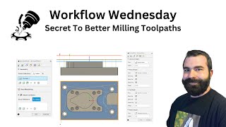 Workflow Wednesday Secret To Better Milling Toolpaths [upl. by Reynolds]