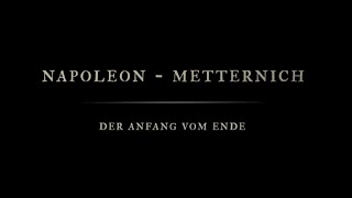 Napoleon  Metternich Der Anfang vom Ende ARTE  2021 [upl. by Gaves]