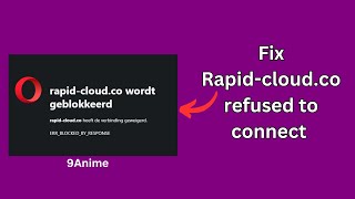 Fix Rapidcloudco refused to connect rapidcloudco is blocked [upl. by Jenna]