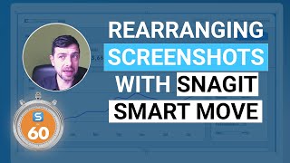 Reimagine your Screenshots by Moving the Unmovable  Snagit in 60 Seconds [upl. by Gerardo440]