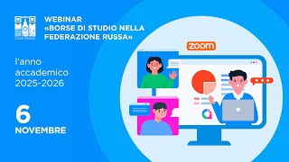 Webinar «Borse di studio nella Federazione Russa» l’anno accademico 2025 2026 [upl. by Nnuahs13]