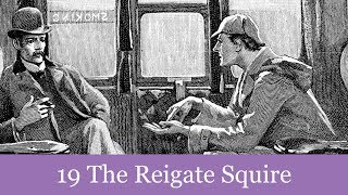 19 The Reigate Squire from The Memoirs of Sherlock Holmes 1894 Audiobook [upl. by Anahoj]