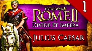 NEW JULIUS CAESAR CAMPAIGN Total War Rome 2 DEI Julius Caesar Campaign 1 [upl. by Aimat]