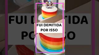 Fui demitida por isso confeitaria [upl. by Remled]