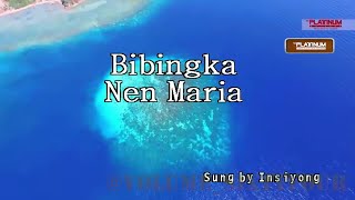 Insiyong  Bibingka Nen Maria KaraokeLyricsInstrumental [upl. by Aenotna]