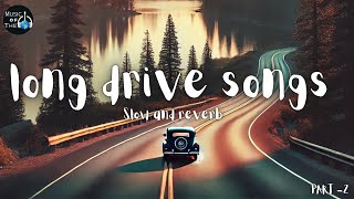 long drive songs 2 🎶  hindi song mashup  best song for journey Mind relax song for drive [upl. by Annyahs703]