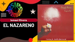 🔥EL NAZARENO por ISMAEL RIVERA  Salsa Premium [upl. by Refinej]