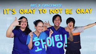 BBS x Gracenote  Its Okay To Not Be Okay Official Music Video [upl. by Tennaj]