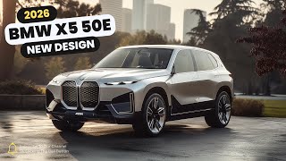 2026 BMW X5 50e Luxury SUV Redefined  First Look Features Specs [upl. by Fox]