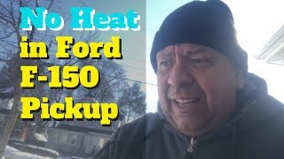 Fix No Heat in Ford F150 Pickup Truck [upl. by Corrianne338]