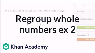 Regrouping whole numbers example 2  Arithmetic properties  PreAlgebra  Khan Academy [upl. by Dronski]