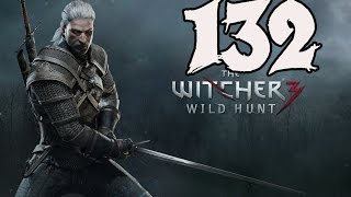 The Witcher 3 Wild Hunt  Gameplay Walkthrough Part 132 Blindingly Obvious [upl. by Dinnie465]