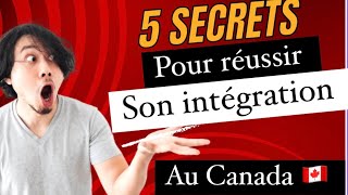 5 clés pour une intégration facile et ultra rapide au Canada 🇨🇦 [upl. by Narot]