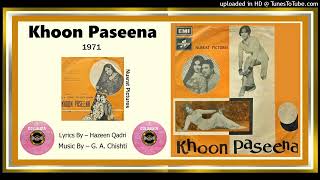 Toon Meri Jind Jan  Runa Laila  Hazeen Qadri  G A Chishti – Khoon Paseena 1971  Vinyl 320K [upl. by Base328]