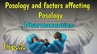 Posology and factors affecting posology। Posology in Hindi। Pharmaceutics 1st year। [upl. by Lorrayne]