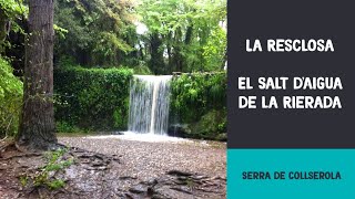 La Resclosa El Salt daigua de la Rierada  Serra de Collserola [upl. by Conias]