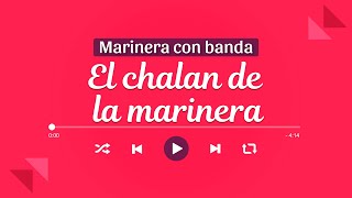 El Chalan de la Marinera  Marinera Norteña 2019 [upl. by Ayahsey]