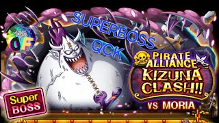 OPTC  Kizuna Clash Vs Superboss QCK Moria [upl. by Alyt628]