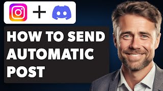 How to Send Instagram Post Automatically to Discord Full 2024 Guide [upl. by Magel]