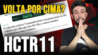 HCTR11 E OUTROS FIIS RENEGOCIAM DÍVIDAS  É A VOLTA DOS DIVIDENDOS [upl. by Adnotal]